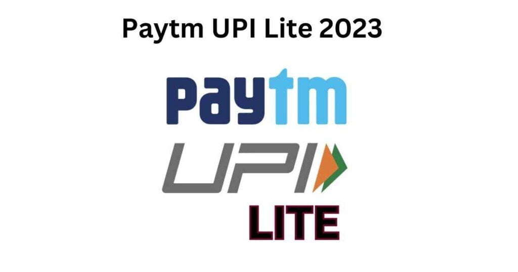 Paytm UPI Lite 2023